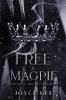 To Free a Magpie
