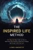 The Inspired Life Method