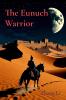The Eunuch Warrior