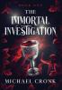 The Immortal Investigation
