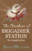 The Brothers of Brigadier Station (The Complete Series)
