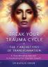 Break Your Trauma Cycle