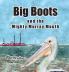 Big Boots and the Might Murray Mouth