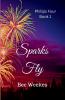 Sparks Fly