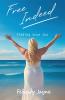 Free Indeed - finding true joy
