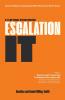 Escalation IT. If It's Not Extreme We're Not Interested!