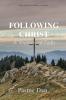 FOLLOWING CHRIST  A Journey of Faith