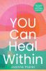 You Can Heal Within