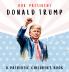 Our President Donald Trump-A Patriotic Children's Book
