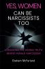 Yes Women Can Be Narcissists Too