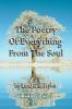 The Poetry Of Everything From The Soul