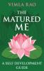 The Matured Me