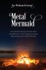 Metal Mermaid