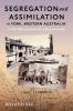 Segregation and Assimilation in York Western Australia