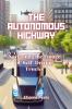 The Autonomous Highway