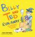 Billy and Ted Run Away