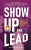 Show Up and Lead