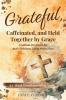 Grateful Caffeinated and Held Together by Grace 52-Week Devotional Bible Study