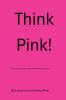 Think Pink!