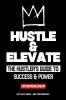Hustle & Elevate