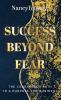 Success Beyond Fear