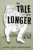 The Tale Gets Longer