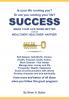 SUCCESS - MAKE YOUR LIFE WORK BETTER