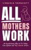 All Mothers Work