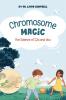 Chromosome Magic
