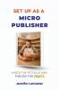 Set Up as a Micro Publisher