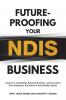 Future-Proofing Your NDIS Business