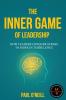 The Inner Game of Leadership