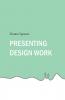 Presenting Design Work