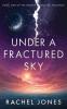 Under a Fractured Sky