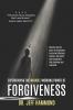 Experiencing The Miracle Working Power Of Forgiveness