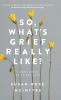 So What's Grief Really Like?