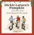 Dickie Larsen's Pumpkin & Other Stories