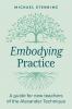 Embodying Practice