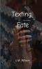Texting Fate