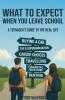 WHAT TO EXPECT WHEN YOU LEAVE SCHOOL