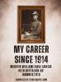 MY CAREER SINCE 1914