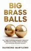 Big Brass Balls