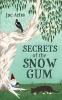 Secrets of the Snow Gum