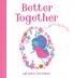 Better Together