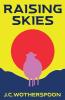 Raising Skies