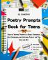 Poetry Prompts Book for Teens