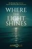 Where the Light Shines