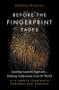 Before the Fingerprint Fades