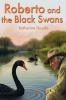Roberto and the Black Swans