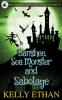 Banshee Sea Monster and Sabotage